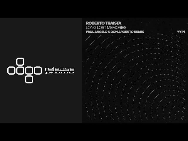 Roberto Traista - Long Lost Memories (Paul Angelo & Don Argento Remix) [Yin]