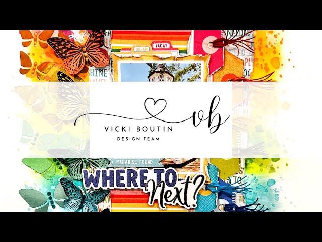 Where to Next? | Vicki Boutin Design Team | Sarah Millerhouse