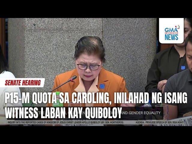 P15-M quota sa caroling, inilahad ng isang witness laban kay Quiboloy | GMA Integrated News