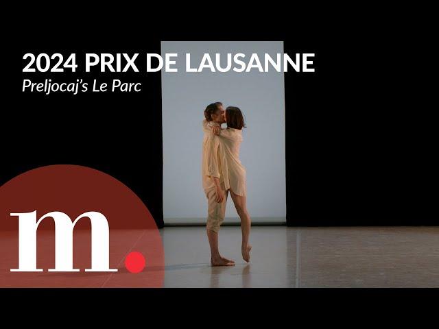 Angelin Preljocaj's Le Parc at the 2024 Prix de Lausanne