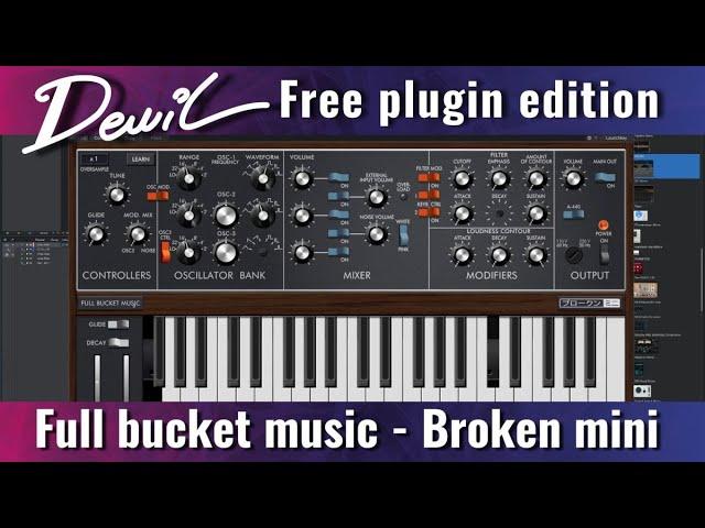 Full bucket music - Broken mini