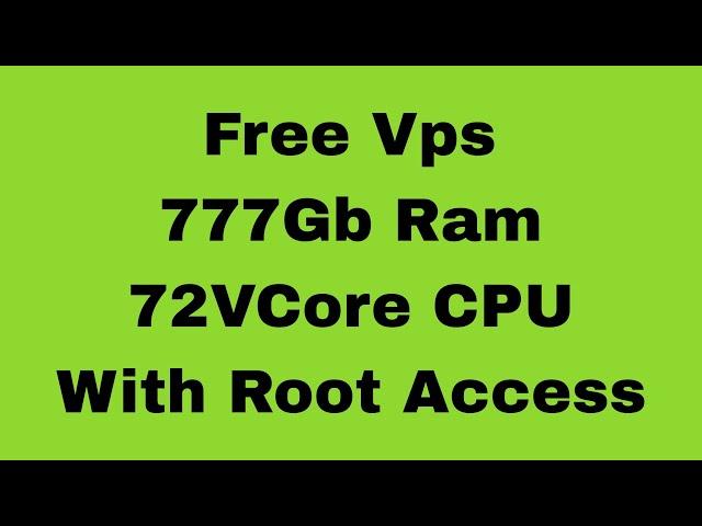 Free Vps 777Gb Ram 72VCore Cpu | Biralo Gaming