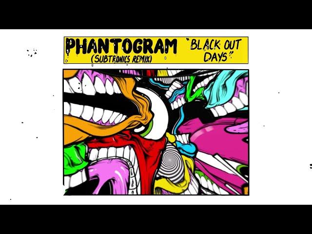 Phantogram, Subtronics - Black Out Days (Subtronics Remix / Visualizer)