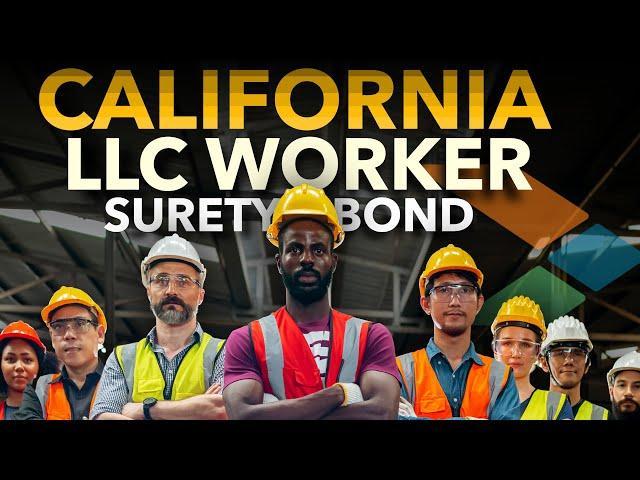 California LLC Worker Bond