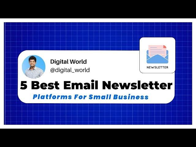 5 Best Email Newsletter Platforms For Small Business