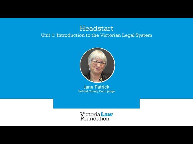 Unit 1: Introduction to the Victorian Legal System