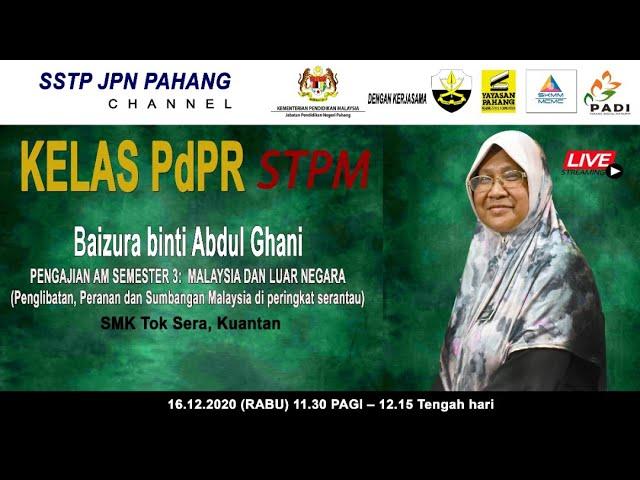 Jabatan Pendidikan Negeri Pahang | KELAS PdPR STPM PENGAJIAN AM SEMESTER 3 -MALAYSIA DAN LUAR NEGARA