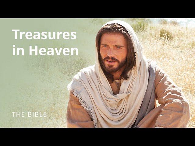 Matthew 6 | Sermon on the Mount: Treasures in Heaven | The Bible