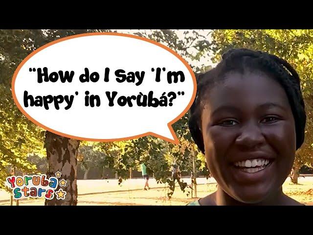 How do I say "I'm happy" in Yorùbá?