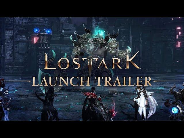 Lost Ark: Launch Gameplay Trailer