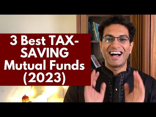 What are Tax Saving Mutual Funds? | 3 BEST TAX SAVING Mutual Funds | ELSS