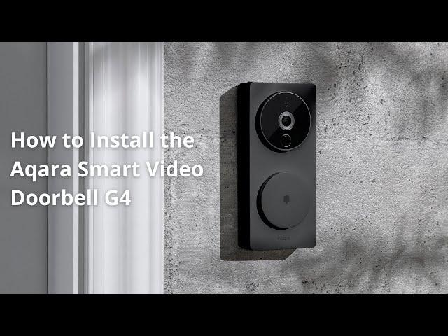 How to Install the Aqara Smart Video Doorbell G4