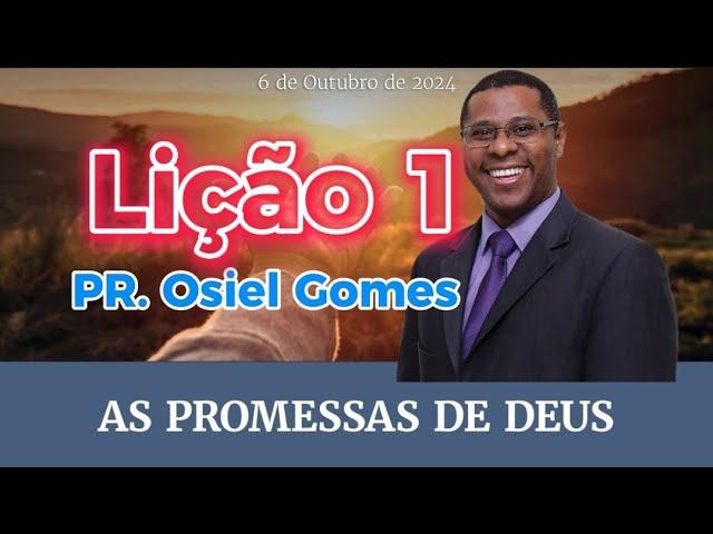 SUBSÍDIO EBD Lição 1 – As promessas de Deus (Pr. Osiel Gomes)