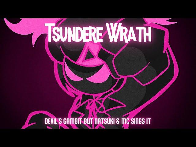 Tsundere's Wrath (Devil's Gambit but Natsuki & MC sing it) [Indie Cross Cover] FNF