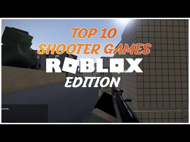 Top 10  Best FREE Roblox FPS Shooting Games!