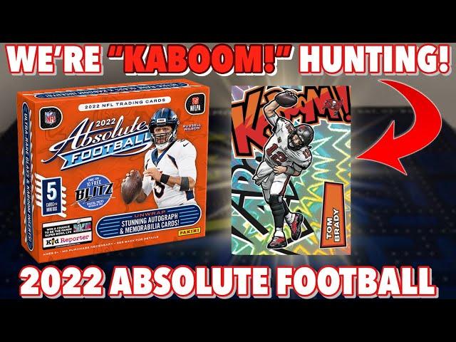 IT'S "KABOOM!" HUNTING SEASON!  2022 Panini Absolute Football Hobby Box Review