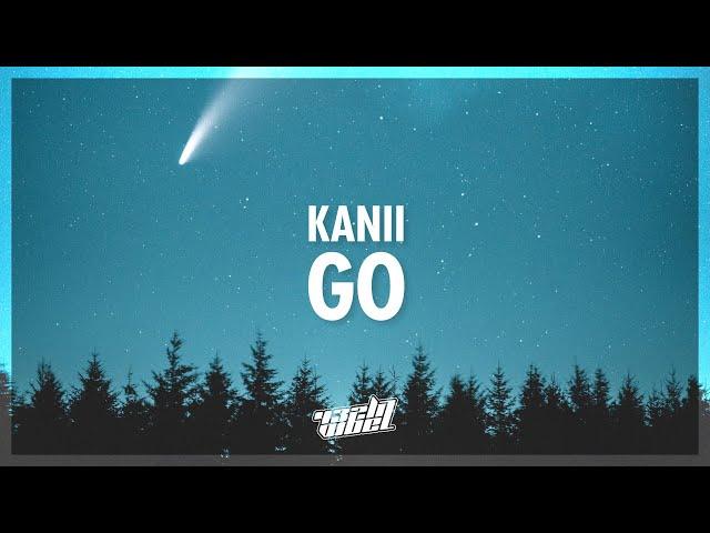 Kanii & 9lives - Go (Xtayalive 2) Lyrics | i think you really gotta go just go (432Hz)