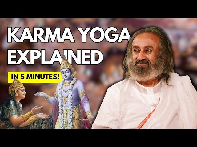 Karma Yoga Explained! | Bhagavad Gita | Gurudev