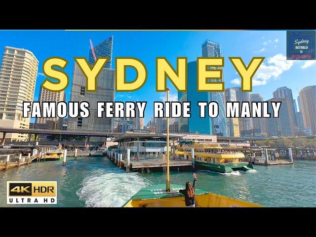 SYDNEY'S FAMOUS FERRY RIDE TO MANLY BEACH |  SYDNEY AUSTRALIA | 4K HDR