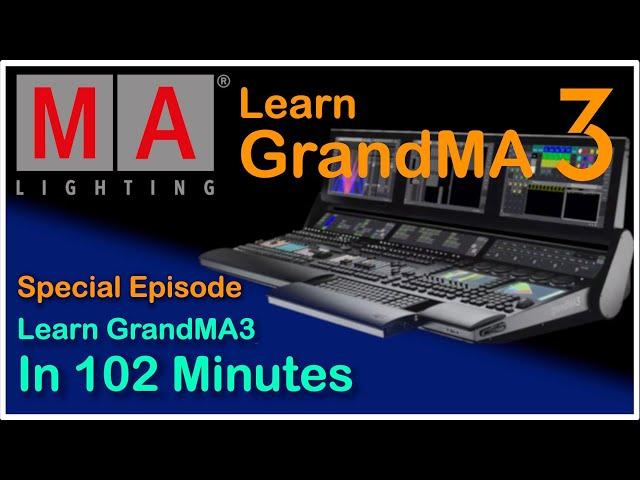 Learn GrandMA3 Programming - Full Show In 102 Minutes