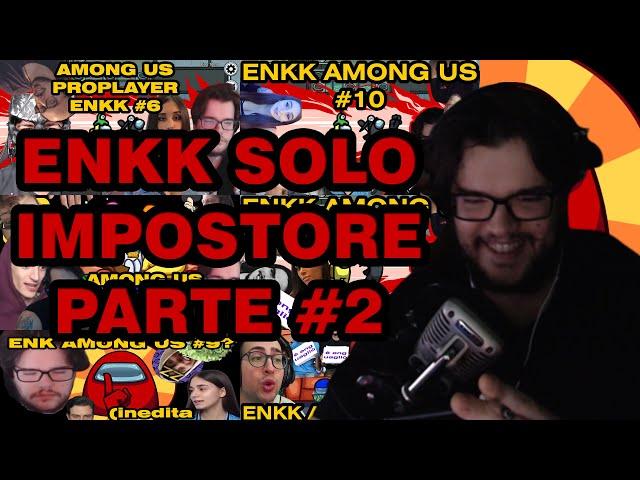 ENKK SOLO PARTITE DA IMPOSTORE #2 - ONLY IMPOSTOR POV ITALIAN "PROGAMER" | ENK AMONG US