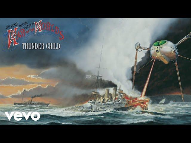 Jeff Wayne, Richard Burton, Chris Thompson - Thunder Child (Official Audio)