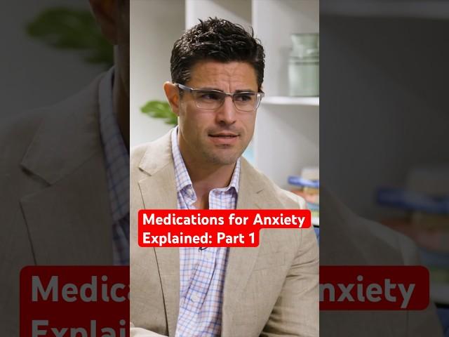 Anxiety Medications Explained: Part 1