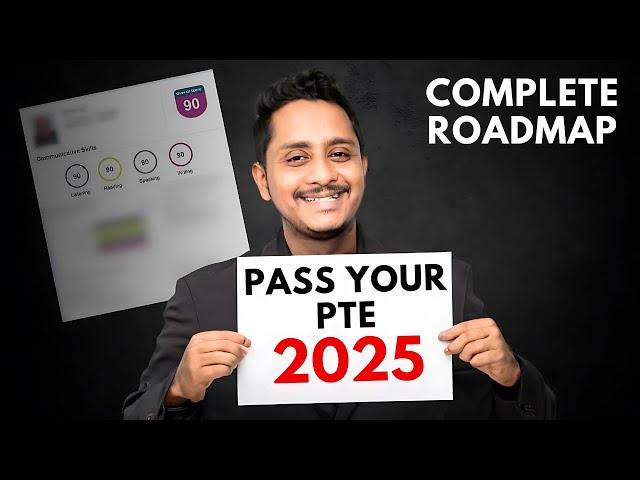 How to Pass your PTE 2025 Exam - COMPLETE Roadmap only for Serious Students