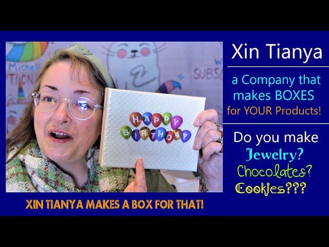 Xin Tianya ~ Gift Boxes for Your Products ~ Review