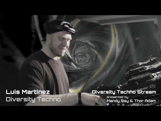 Luis Martinez  /@ Diversity Techno 44 Std. LiveStream