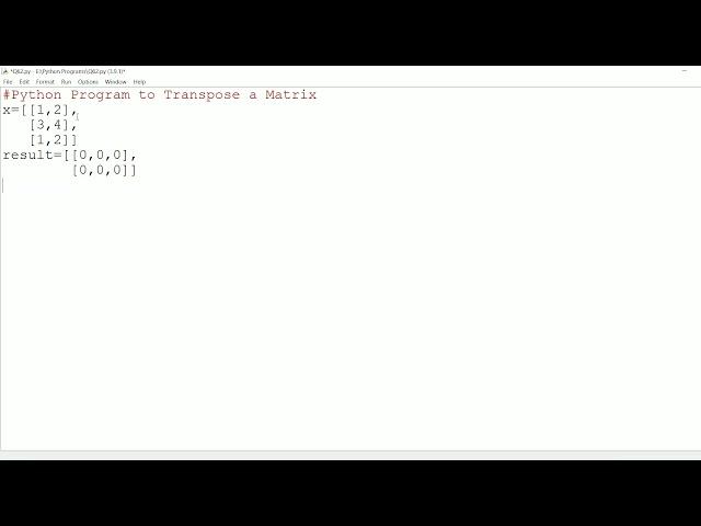 || 62 || Python program To Find Transpose of a Matrix | Transpose a Matrix | Python Transpose