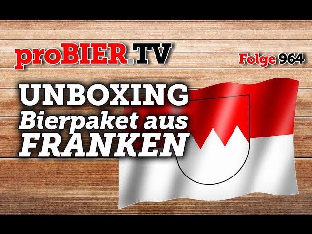 UNBOXING Bierpaket aus Franken | proBIER.TV - Craft Beer Review #964 [4K]