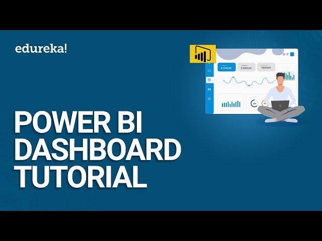 Power BI Dashboard | Power BI Tutorial For Beginners | Power BI Desktop Tutorial | Edureka