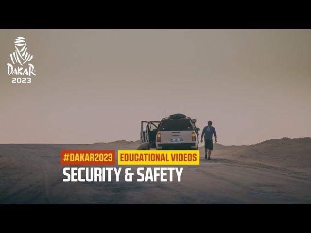 Security & safety - Educational videos - #Dakar2023