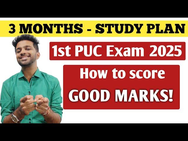 Study plan to SCORE 95% in 1st PUC Exam 2024-25 | Assignment Marks Practical Exam