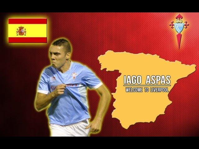 Iago Aspas - Welcome To Liverpool