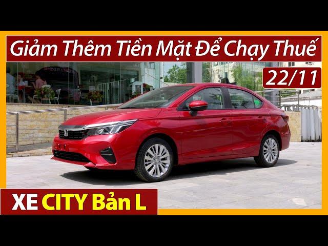 Xe Honda City bản L giảm tiền mặt cuối tháng 11.Kịp chạy thuế.Dễ mua hơn Accent và Vios.[Xe Việt]