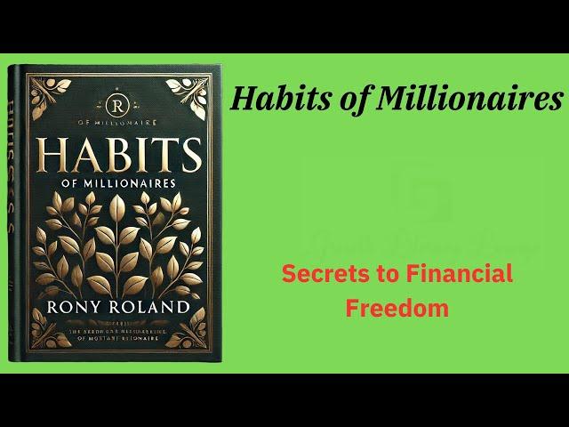 Habits of Millionaires: Secrets to Financial Freedom (Audio-Book)