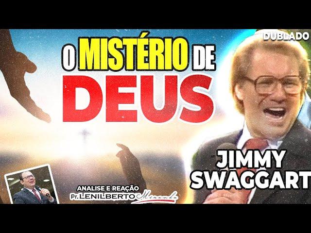 Jimmy Swaggart - Mistério! Por que não entendemos há DEUS?  - Mensagem -Pr. Lenilberto