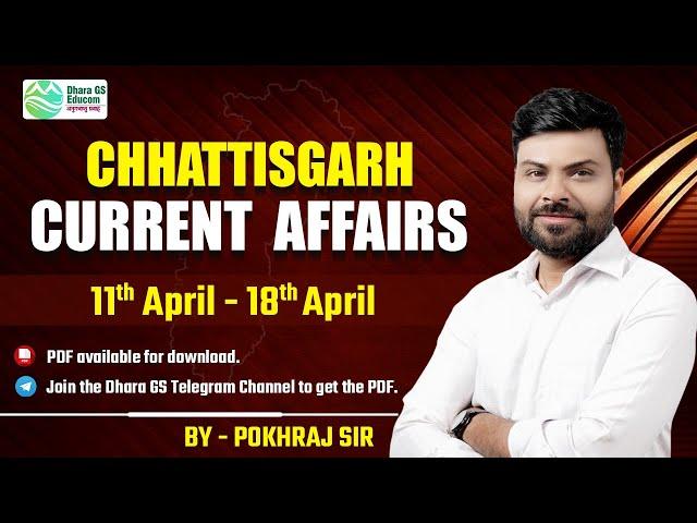CG Current Affairs II 11th-18th April 2025 II #cgpsc #cgpscprelims #cgcurrentaffairs #ADIbatch