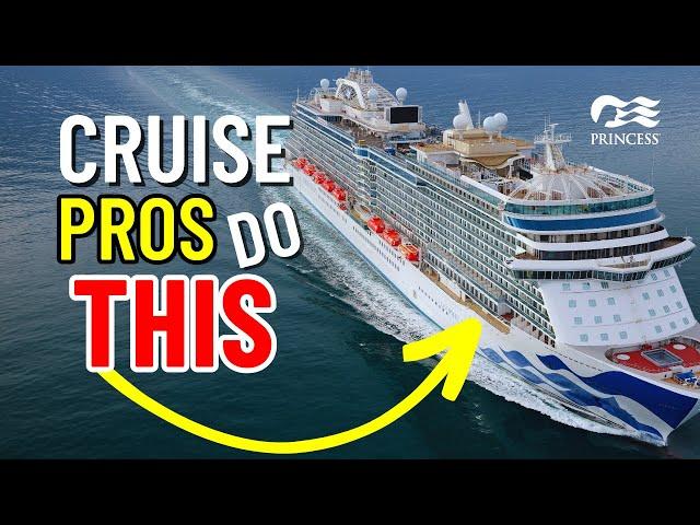 5 Expert Moves Pros Make on Princess Cruises