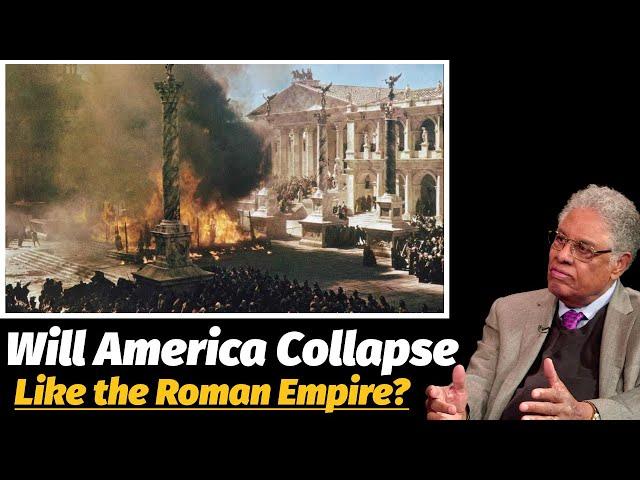 Thomas Sowell: Is America On the Brink of Collapse Like Rome?