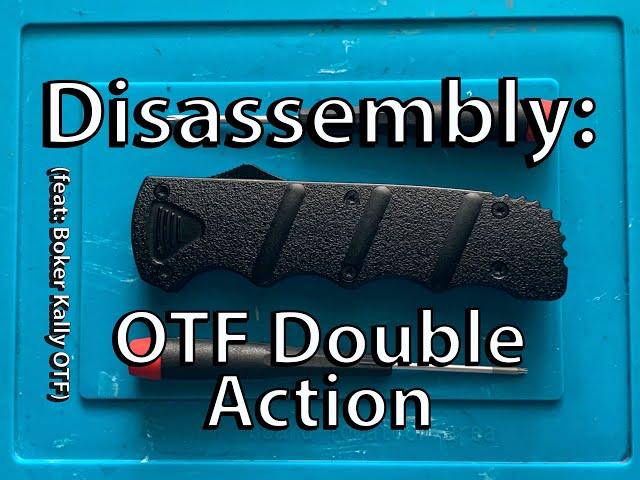 Disassembly: Double Action OTF   (feat: Boker Kally OTF)