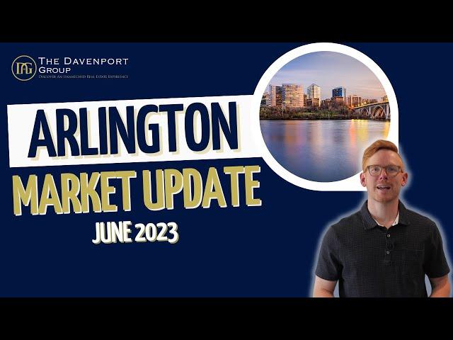 Housing Market Update | Arlington, Virginia | June 2023