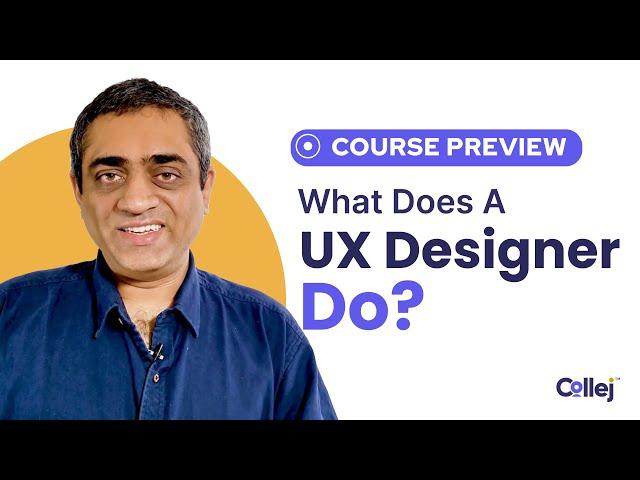 What Does A UX Designer Do | Course Preview