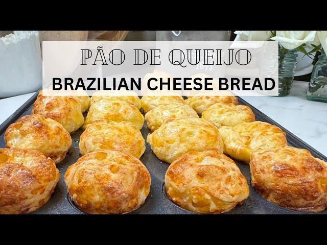 Brazilian Cheese Bread Recipe / PÃO DE QUEIJO