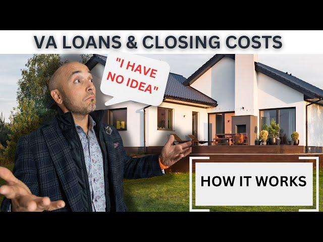 VA Loans & Closing Costs: How does it work?