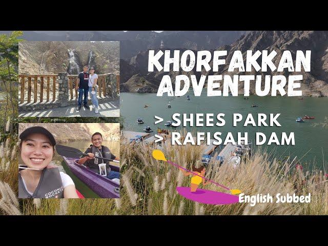 KHORFAKKAN ADVENTURE | SHEES PARK AND KAYAKING IN AL RAFISAH DAM | GUIDE TOUR