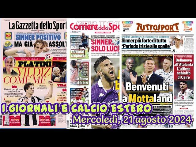 I giornali e CALCIO ESTERO Mercoledì, 21 agosto 2024