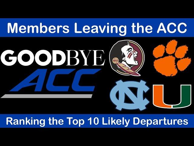 Members Will be LEAVING the ACC Soon - Ranking the Top 10 Likely Departures